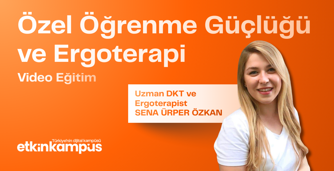 Öğrenme Güçlüğü ve Ergoterapi